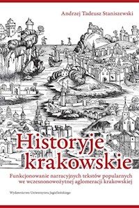 Historyje krakowskie - Staniszewski Andrzej Tadeusz - książka