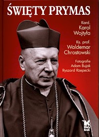 Święty Prymas - Waldemar Chrostowski, Karol Wojtyła - książka