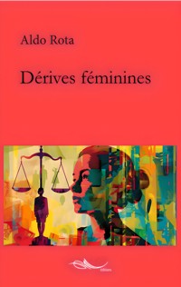 Dérives féminines - Aldo Rota - ebook