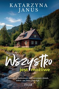 Wszystko jest możliwe - Katarzyna Janus - ebook + audiobook + książka
