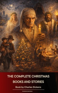 The Complete Christmas Books and Stories - Dickens Charles - ebook