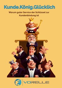 Kunde.König.Glücklich - Volkmar Relle - ebook