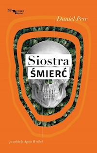 Siostra Śmierć - Petr Daniel - książka