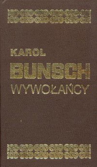 Wywołańcy - Karol Bunsch - ebook