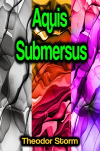 Aquis Submersus - Theodor  Storm - ebook