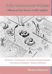 Fully Autonomous Vehicles - Michael Nikowitz - ebook