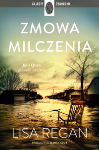Josie Quinn. Zmowa milczenia - Regan Lisa - ebook