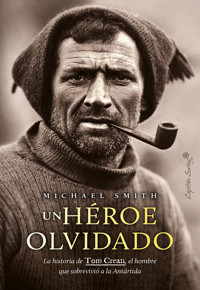 Un héroe olvidado - Michael Smith - ebook