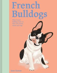 French Bulldogs - Eastoe Jane - ebook