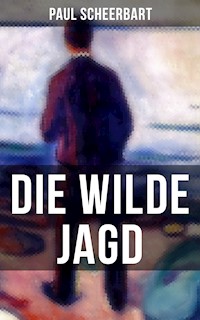 Die wilde Jagd - Paul Scheerbart - ebook
