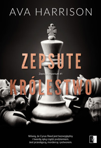 Zepsute królestwo - Harrison Ava - ebook + audiobook + książka