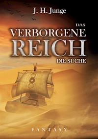 Das verborgene Reich - J. H. Junge - ebook