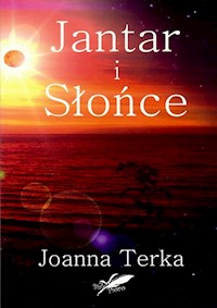 Jantar i Słońce - Terka Joanna - książka
