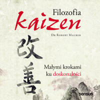 Filozofia Kaizen. Małymi krokami ku doskonałości - Robert Maurer - audiobook + książka