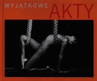 Wyjątkowe akty -  - książka