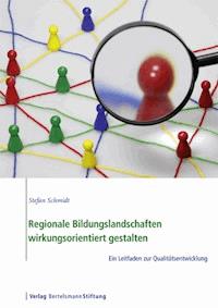 Regionale Bildungslandschaften wirkungsorientiert gestalten - Stephan Schmidt - ebook