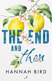 The End and Then - Hannah Bird - ebook + audiobook + książka