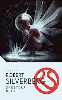 Skrzydła nocy - Robert Silverberg - ebook + książka