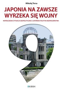 Japonia na zawsze wyrzeka się wojny - Mikołaj Tersa - ebook + książka