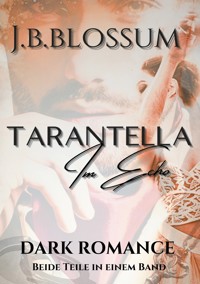 Tarantella im Echo - j.b. blossum - ebook