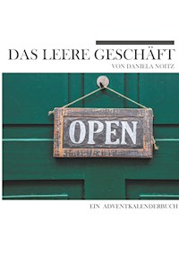 Das leere Geschäft - Daniela Noitz - ebook