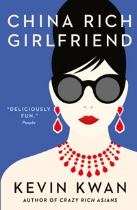 China Rich Girlfriend - Kwan Kevin - ebook