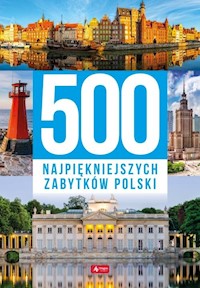 500 najpiękniejszych zabytków Polski -  - książka