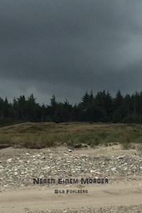 Neben einem Mörder - Sila Fohlberg - ebook