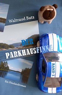 Der Parkhausfinne Band 1 - Waltraud Batz - ebook