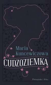 Cudzoziemka - Maria Kuncewiczowa - książka
