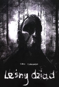 Leśny dziad - Czakowski Luko - książka