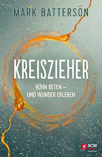Kreiszieher - Mark Batterson - ebook