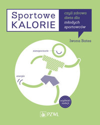Sportowe kalorie - Iwona Bates - książka