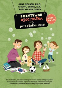 Pozytywna dyscyplina dla przedszkolaków - Jane Nielsen, Cheryl Erwin, Roslyn Ann Duffy - ebook