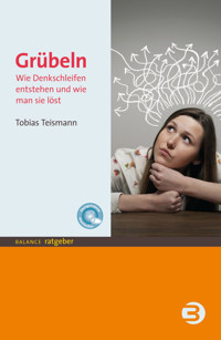 Grübeln - Tobias Teismann - ebook