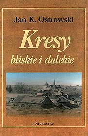 Kresy bliskie i dalekie - Jan K. Ostrowski - ebook
