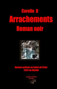Arrachements - Carelle D - ebook