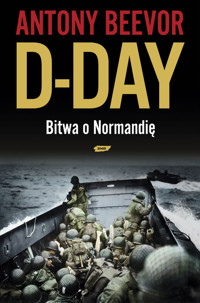 D-Day Bitwa o Normandię - Antony Beevor - książka