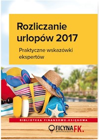 Rozliczenia urlopów 2017 - - książka