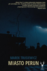 Miasto Perun - Marek Trusiewicz - ebook