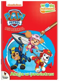 Psi Patrol Wodą malowane. Akcja w powietrzu -  - książka
