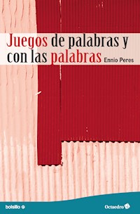 Juegos de palabras y con las palabras - Ennio Peres - ebook