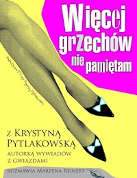 Więcej grzechów nie pamiętam - Reinert Marzena, Pytlakowska Krystyna - książka