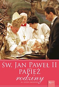 Św. Jan Paweł II Papież Rodziny - Leszek Smoliński - książka
