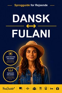 The Language Guide for Travelers - Danish to Fulani - YouGuide - ebook