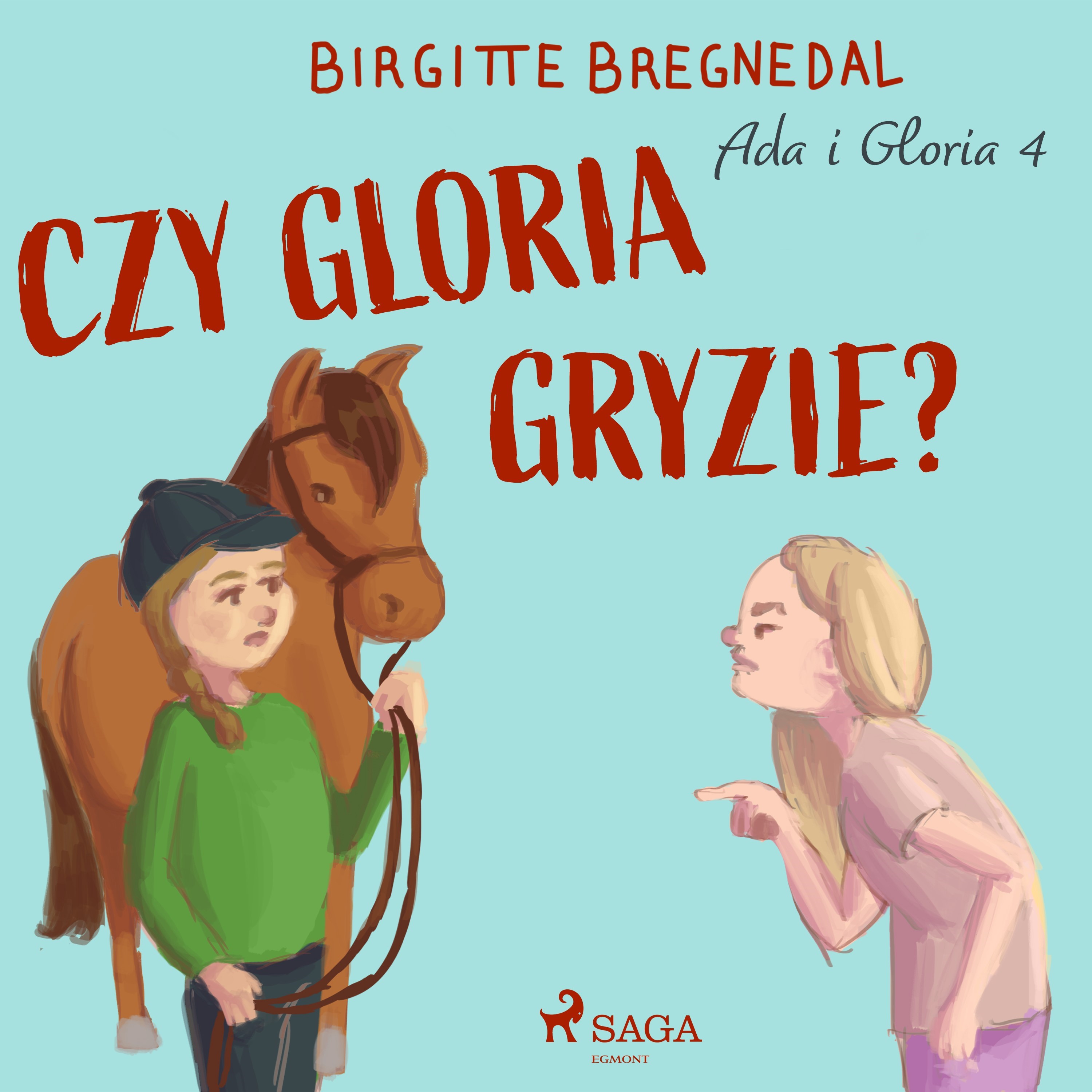 Gloria. Ada i Gloria 4: Czy Gloria gryzie?
