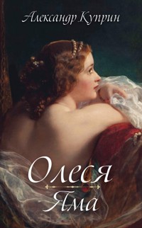 Олеся. Яма - Куприн Александр - ebook