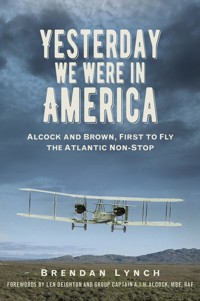 Yesterday We Were in America - Brendan Lynch - ebook