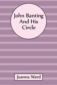 John Banting and His Circle - Joanna Ward - ebook