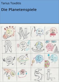 Die Planetenspiele - Tarius Toxditis - ebook